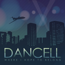 Dancell - Where I Hope to Belong